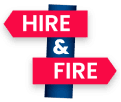 Hire And Fire